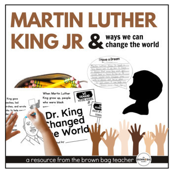 Preview of Martin Luther King Jr : Changing the World {Craftivity, Mini-Book, Printables}