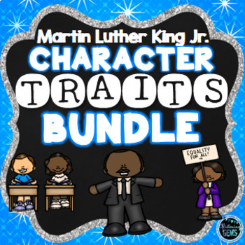 Preview of Martin Luther King Jr. Character Traits Bundle
