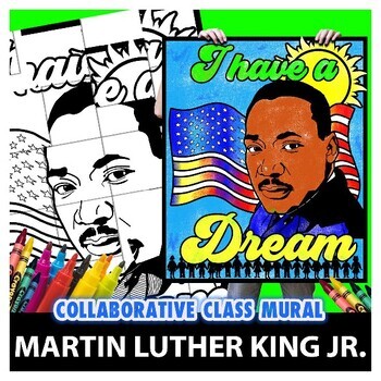 Preview of Martin Luther King Jr History Art Class Group Mural Coloring Project Lesson