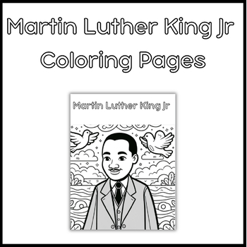 Preview of Martin Luther King Jr. Coloring Pages/ MLK Day Coloring Pack
