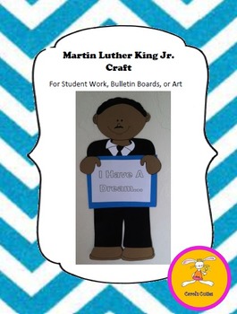 Preview of Martin Luther King Jr. Craft - for Student Work, Bulletin Boards