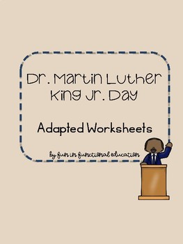 Preview of Martin Luther King Jr. Day Adapted Worksheets