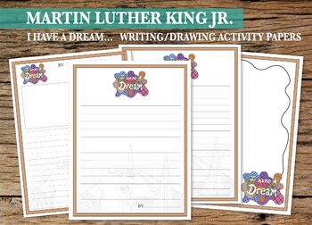 Preview of Martin Luther King Jr. Day I have A Dream Drawing Writing Paper Collection