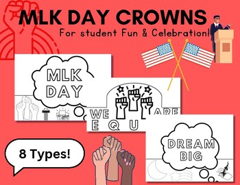 Preview of Martin Luther King Jr. Day- MLK DAY Celebration Crowns- 8 Different Options!