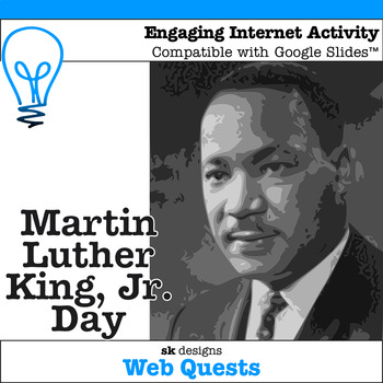 Preview of Martin Luther King Jr Day WebQuest Compatible with Google Slides™