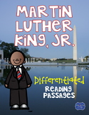 Martin Luther King, Jr.  Differentiated Reading Passages &