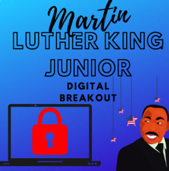 Preview of Martin Luther King Jr. Digital Breakout / Escape Room