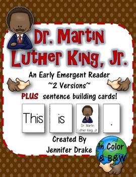Preview of Martin Luther King Jr. Early Emergent Reader; 2 Versions PLUS Word & Pic Cards