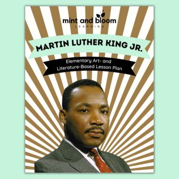 Preview of Martin Luther King Jr. Elementary Lesson Plans