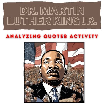 Preview of Martin Luther King Jr Famous Quotes Analysis Activity