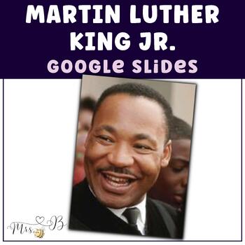 Preview of Martin Luther King Jr. (Google Slides) EDITABLE!