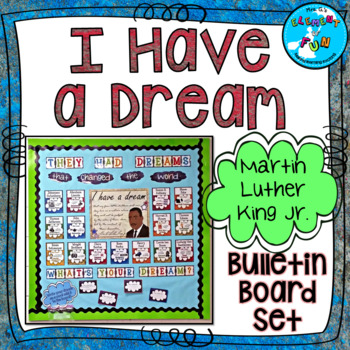 Preview of Martin Luther King Jr - I Have a Dream Bulletin Board Set - JANUARY B.B.