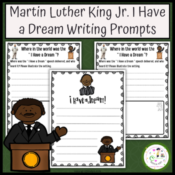 Preview of MLK Jr. I Have a Dream Writing Prompts | MLK Day | Black History Month