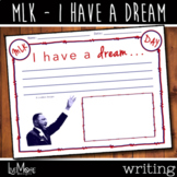 Martin Luther King Jr. - I have a dream Writing Activity