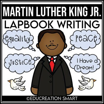 Preview of MLK SALE 50% OFF 48 HOURS | Martin Luther King Jr. Lapbook Reading & Writing