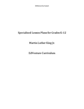 Preview of Martin Luther King Jr. Lesson Plans K-12