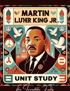 Preview of Martin Luther King Jr (MLK) Unit Study