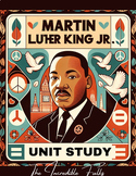 Martin Luther King Jr (MLK) Unit Study