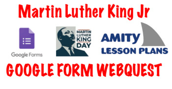 Preview of Martin Luther King Jr - MLK WebQuest (Google Form) 