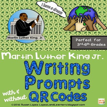 Preview of Martin Luther King Jr. Writing Prompts with and without QR Codes