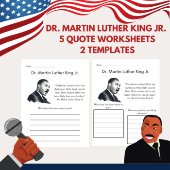 Dr. Martin Luther King Jr. Quote Worksheets | 5 Quotes | 2 Templates