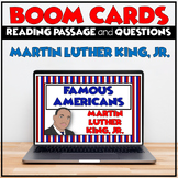 Martin Luther King, Jr. Reading Passage and Questions BOOM Cards