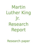 Martin Luther King Jr. Research Report