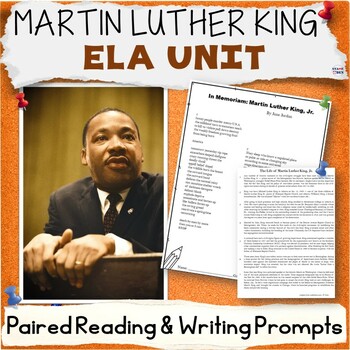 Preview of Martin Luther King Jr. Unit - MLK Day ELA Paired Reading, Writing Prompts