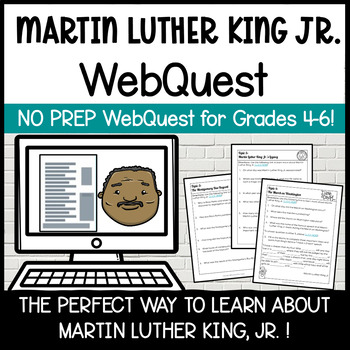 Preview of Martin Luther King Jr. WebQuest | NO PREP Life and Legacy of Martin Luther King
