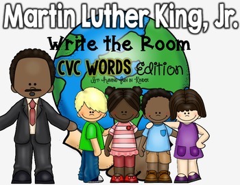 Preview of Martin Luther King, Jr. Write the Room - CVC Words Edition