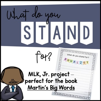 Preview of Martin Luther King, Jr. Activity - What do you STAND for? - Martin's Big Words