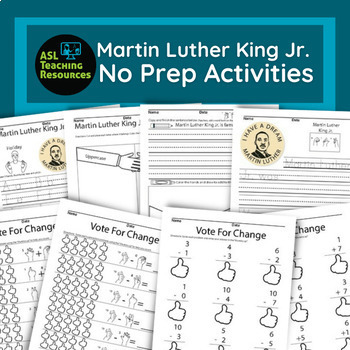 Preview of Martin Luther King Jr. - Writing and Math Worksheets - ASL - No-Prep Activities