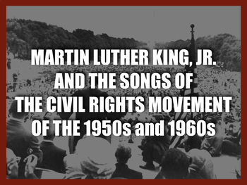 Preview of Martin Luther King, Jr. and the Songs of the Civil Rights Movement: PART ONE