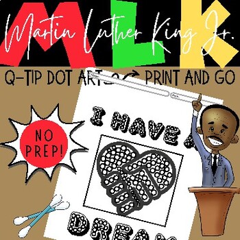 Preview of Martin Luther King (MLK) dot q-tip painting art activity NO PREP- print and go!