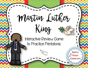 Preview of Martin Luther King Melodies - Interactive Practice Game - RE/Pentatonic