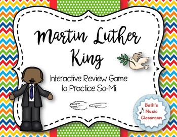 Preview of Martin Luther King Melodies - Interactive Practice Game - SO-MI