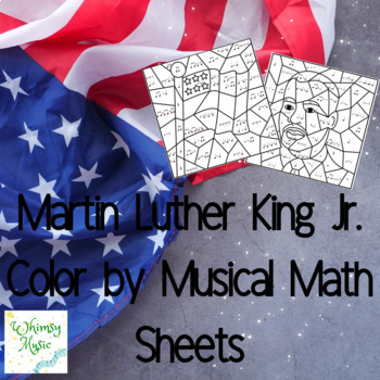 Preview of Martin Luther King Music Activity: Color-by-Musical-Math Sheets
