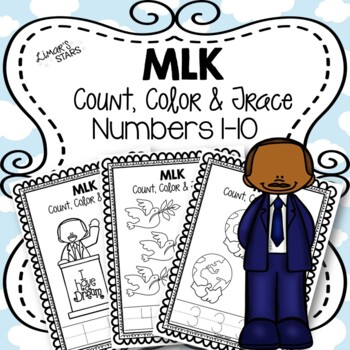Preview of Martin Luther King Jr Numbers 1-10: Count, Color, & Trace {Distance Learning}