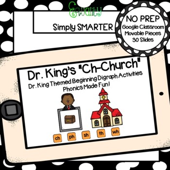 Preview of Martin Luther King Themed Beginning Digraph Activities For GOOGLE CLASSROOM