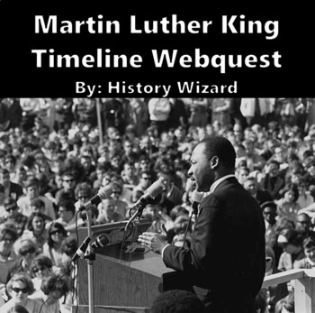 Preview of Martin Luther King Timeline Webquest