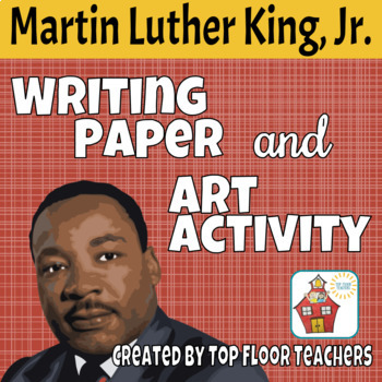 Preview of Martin Luther King Writing Paper and Art Activity - I Have a Dream, Too!
