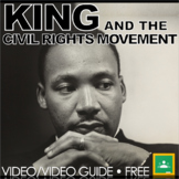 Martin Luther King & the Civil Rights Movement Video Guide + Distance Learning