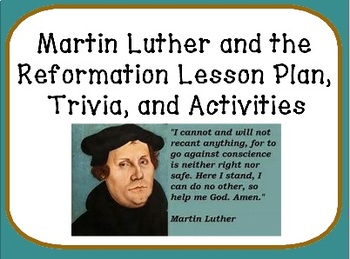 Preview of Martin Luther and the Reformation Lesson Plan, Trivia, and Activities