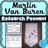 Martin Van Buren Research Project - President Pennants