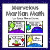 Marvelous Martian Math Games: Addition, Subtraction, Fractions and Place Value