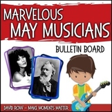 Marvelous May Musicians -- Musician of the Month Music Bul