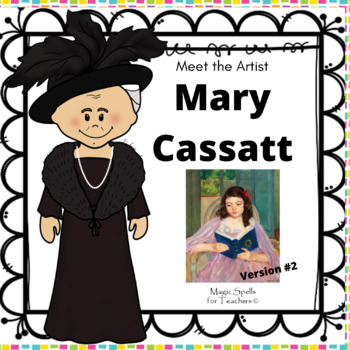 Preview of Mary Cassatt Activities - Cassatt Famous Artist Biography Unit - Version #2