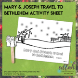 Mary & Joseph Travel to Bethlehem Popsicle Stick Activity Sheet