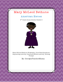 Mary McLeod Bethune Close Read, Comprehension, and Writing Packet