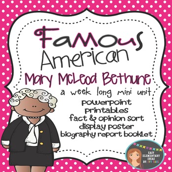 Preview of Mary McLeod Bethune: Famous American Mini Unit {PowerPoint & Printables}